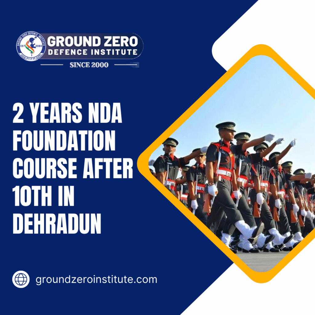 2 Years NDA Foundation Course after 10th in Dehradun 2