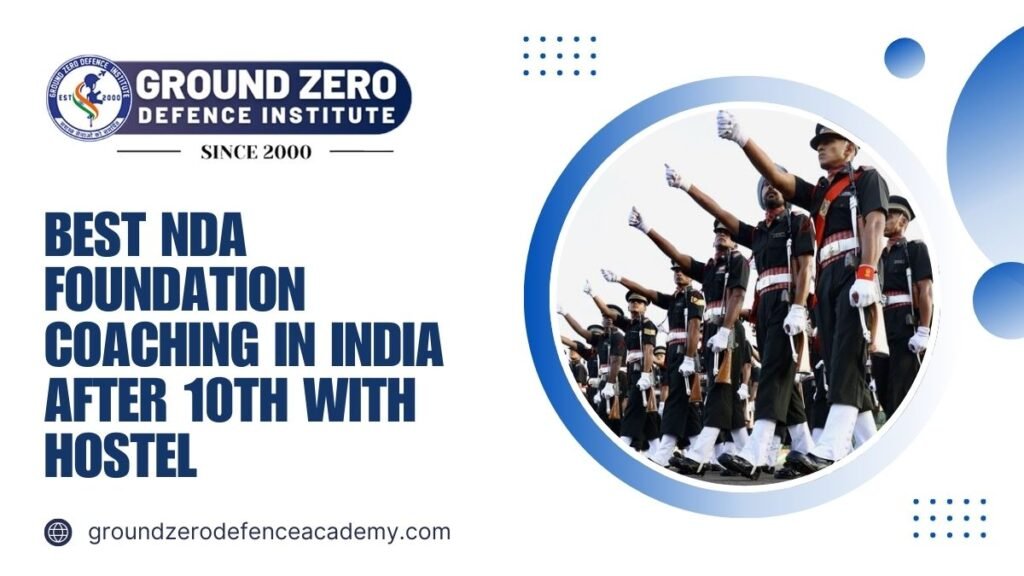 Best NDA Foundation Coaching in India After 10th With Hostel 1 Best NDA Foundation Coaching in India with Hostel