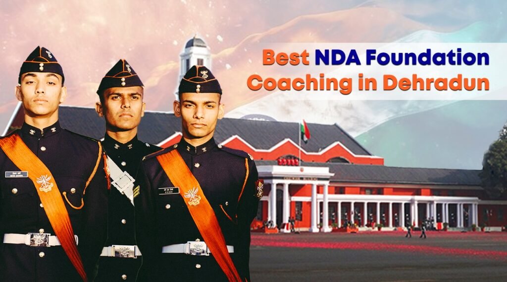 NDA Foundation 1 Best NDA Foundation coaching in dehradun